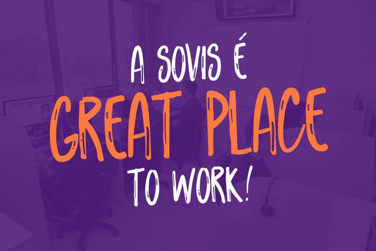 A Sovis é Great Place to Work